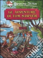 Le avventure di Tom Sawyer di Mark Twain