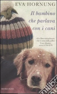 Il bambino che parlava con i cani libro