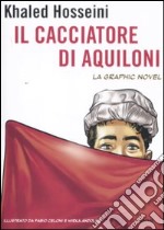 Il cacciatore di aquiloni. La graphic novel libro