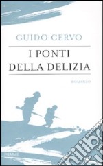 I Ponti della delizia