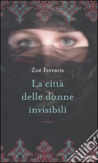 La città delle donne invisibili libro