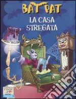 La casa stregata. Ediz. illustrata libro