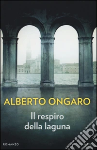 Il respiro della laguna libro