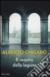 Il respiro della laguna libro