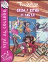 Sfida a ritmo di danza! Ediz. illustrata libro