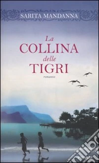 La Collina delle tigri libro