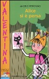 Alice si è persa libro