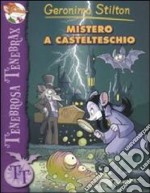 Mistero a castelteschio