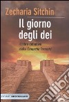 Il Giorno degli Dei. Le cronache terrestri libro