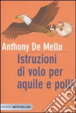 Istruzioni di volo per aquile e polli libro