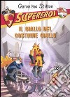 Il giallo del costume giallo. Supereroi. Ediz. illustrata libro