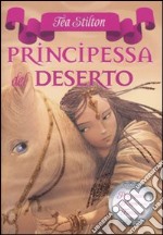 Principessa del deserto. Principesse del regno della fantasia. Vol. 3 libro