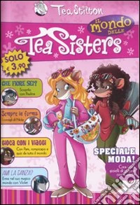 Il mondo delle Tea Sisters libro