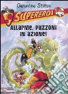 Allarme, puzzoni in azione! Supereroi. Ediz. illustrata libro