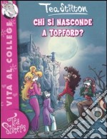 Chi si nasconde a Topford? Ediz. illustrata