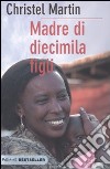 Madre di diecimila figli libro