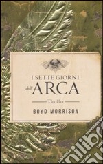 I Sette giorni dell'arca libro