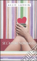 Se l'amore non basta