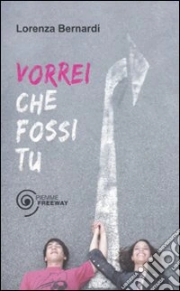 Vorrei che fossi tu libro