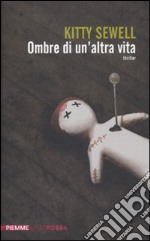 Ombre di un'altra vita libro