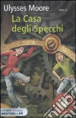 La casa degli specchi. Vol. 3