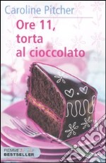 Ore 11, torta al cioccolato