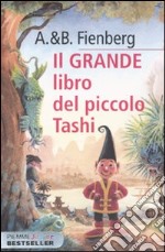 Il Grande libro del piccolo Tashi libro