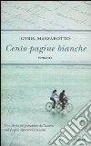 Cento pagine bianche libro