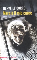 Nero è il mio cuore libro