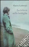 La lettera nella bottiglia libro di Liebreich Karen