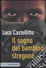 Il Sogno del bambino stregone