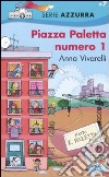 Piazza Paletta numero 1 libro