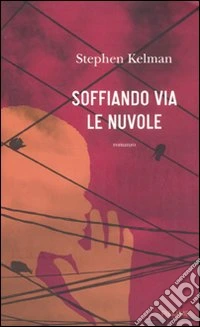 Soffiando via le nuvole libro