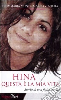 Hina. Questa è la mia vita libro
