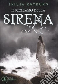 Il richiamo della sirena libro