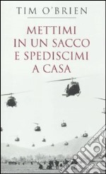 Mettimi in un sacco e spediscimi a casa libro