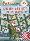 C'è un pirat@ in Internet libro