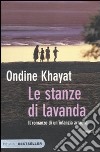 Le stanze di lavanda. Il romanzo di un'infanzia armena libro