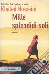 Mille splendidi soli libro