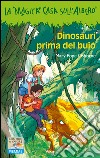 Dinosauri prima del buio libro