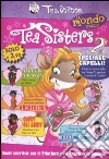 Il mondo delle Tea Sisters (2) libro