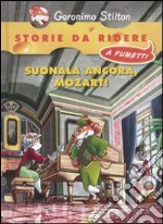 Suonala ancora, Mozart! libro