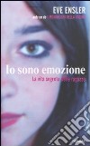 Io sono emozione. La vita segreta delle ragazze libro