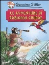 Le avventure di Robinson Crusoe di Daniel Defoe libro