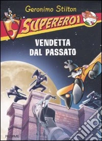 Vendetta dal passato. Supereroi