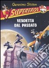 Vendetta dal passato. Supereroi libro