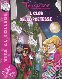 Il club delle poetesse. Ediz. illustrata libro