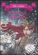 La regina del sonno. Principesse del regno della fantasia. Vol. 6 libro