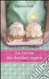 La cucina dei desideri segreti libro