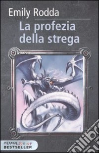 La profezia della strega. Rowan. Vol. 1 libro